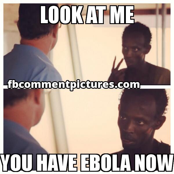 Look at Me I am the Captain Now - Captain Philips with the caption look at me you have ebola now