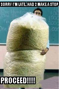 Big Bag of Popcorn Teacher Guy with the caption Sorry I'm Late..Had 2 Make a Stop Proceed!!!!